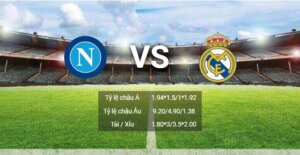 W88 soi kèo Napoli-vs-Real-Madrid